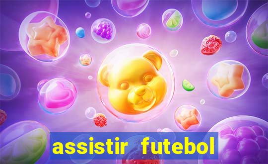 assistir futebol online multi canais